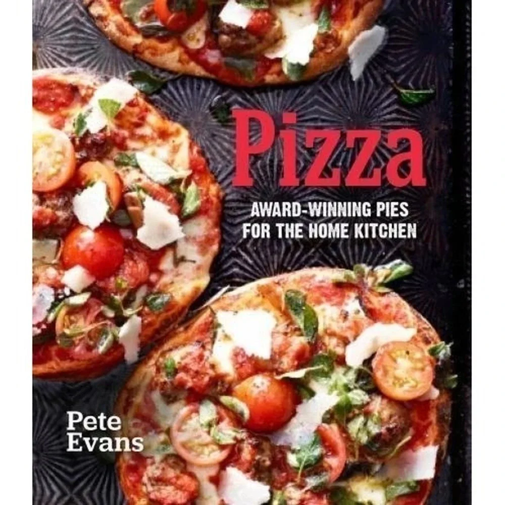 Pizza: Award-Winning Pies for the Home Kitchen (Hard cover) by Evans, Pete - EUC